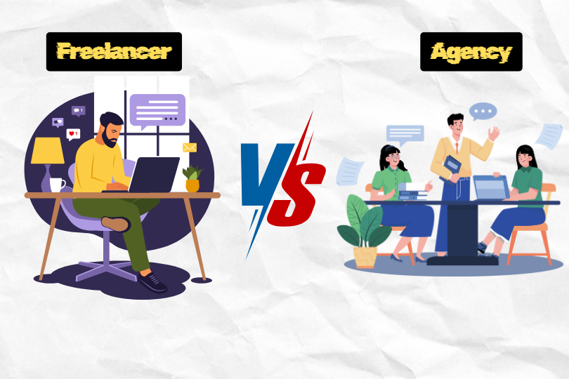 Freelancer in Chennai or Agency, which is Right for You?