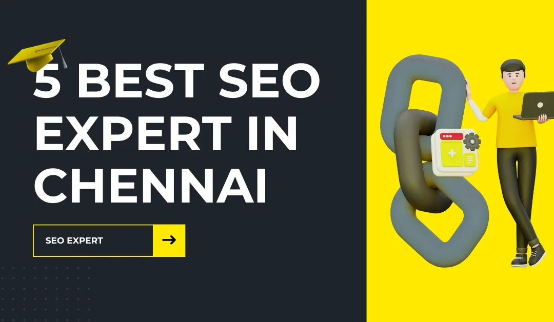 5 Best SEO expert chennai