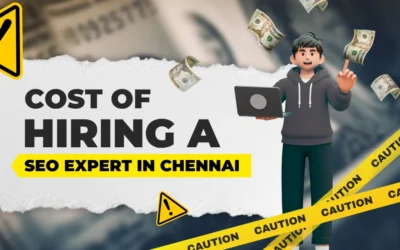 The Cost of Hiring the Best SEO Expert in Chennai